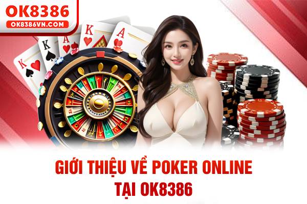 Giới thiệu về OK8386 poker online