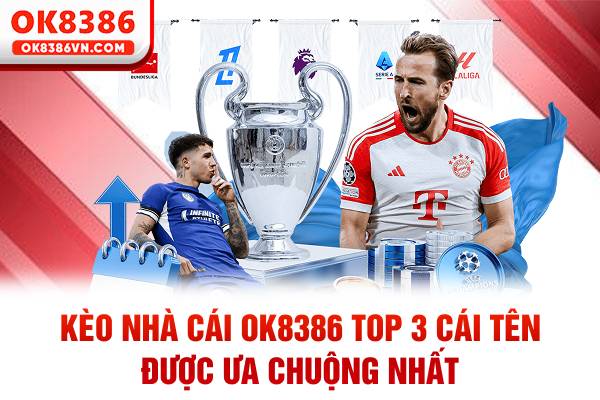 Kèo nhà cái OK8386