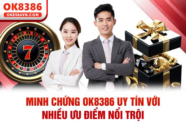 Minh chứng OK8386 uy tín với nhiều ưu điểm nổi trội